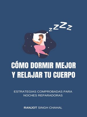cover image of Cómo Dormir Mejor y Relajar tu Cuerpo